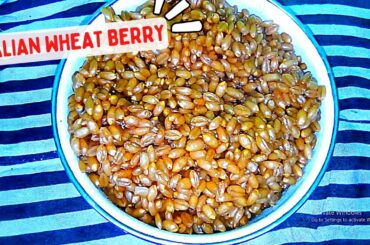 Italian Wheat Berry simple, fresh and full of delicious flavor - Sefa TV 2022
