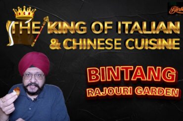 Best Italian and Chinese Food | Bintang Sweet Thrills | Rajauri Garden| Food Tours by Dilmohan Singh