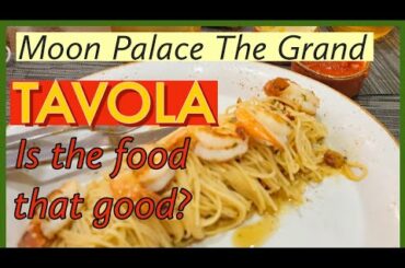 Is eating at Tavola at the Moon Grand as good as Italy?