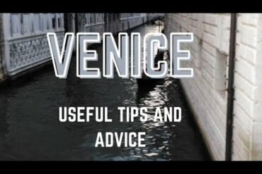 Venice Italy Travel Tips