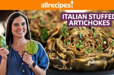 How to Make Italian Stuffed Artichokes (With Nicole’s Family Recipe!) | Get Cookin’ | Allrecipes.com