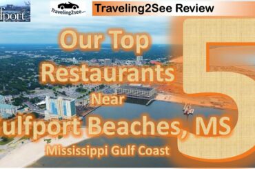 Top 5 Gulfport Beach Restaurants on the Mississippi Gulf Coast, Coastal Mississippi