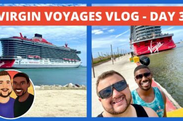 Virgin Voyages Scarlet Lady Vlog Part 3: Crazy Excursions and Elevated Dining