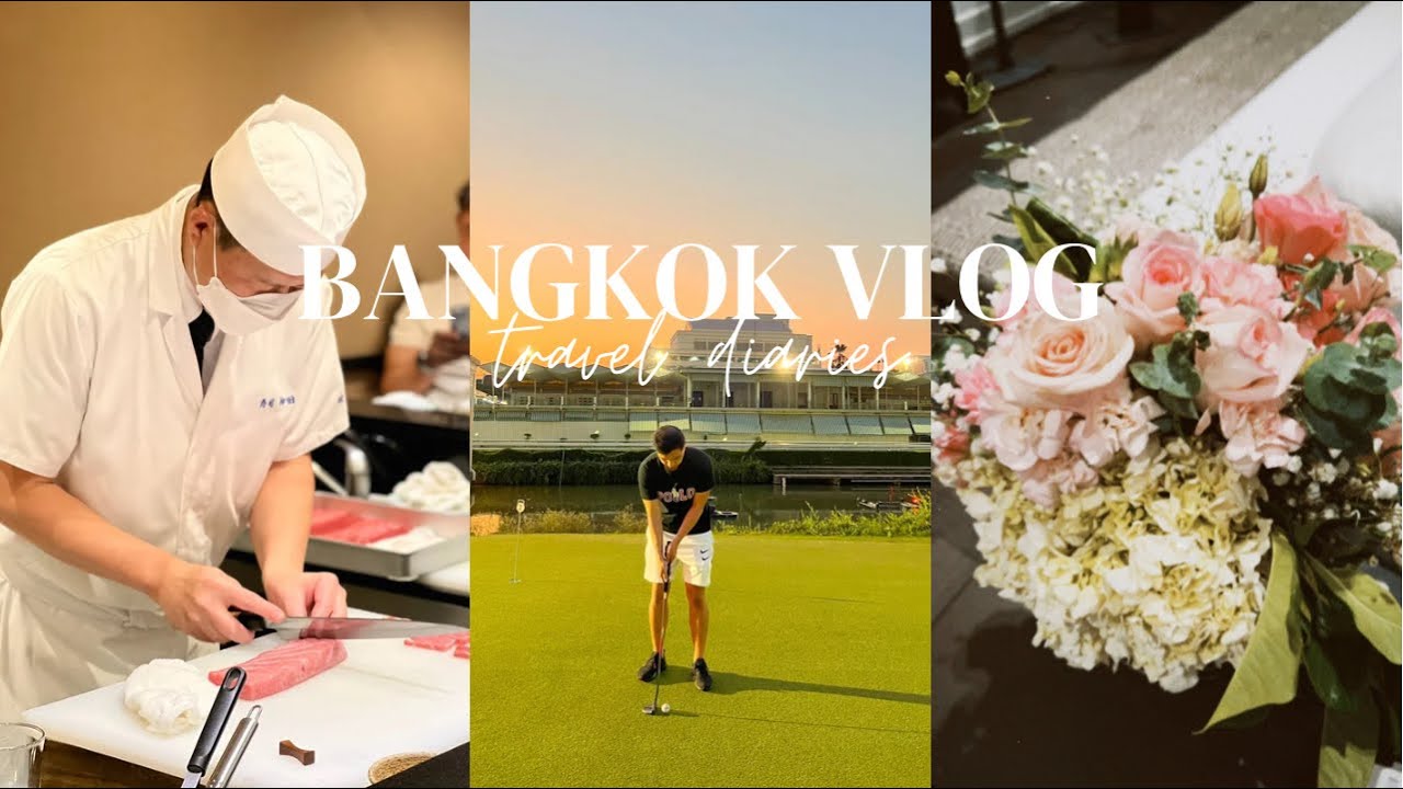 Bangkok Travel Vlog | cafe hopping, golf, flower arrangement, pufferfish omakase, italian food Bangkok Travel Vlog | cafe hopping, golf, flower arrangement, pufferfish omakase, italian food