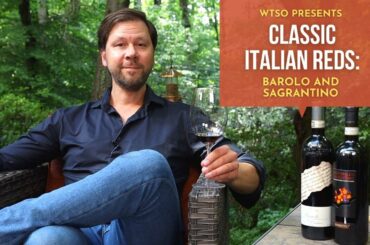Tasting Italy’s Most Classic Red Wines: Barolo and Sagrantino di Montefalco