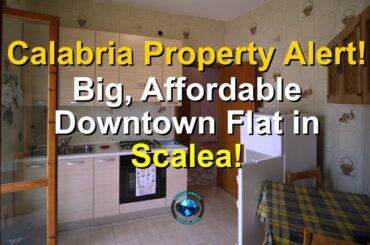 Calabria Property Alert!  Big, Affordable Downtown Flat in Scalea!