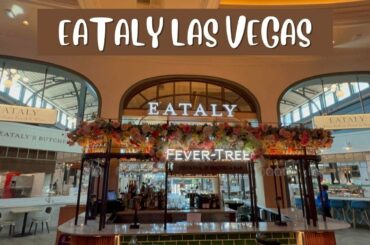 Eataly Las Vegas at Park MGM | Las Vegas, Nevada | Italian Food | Vegas Hotels