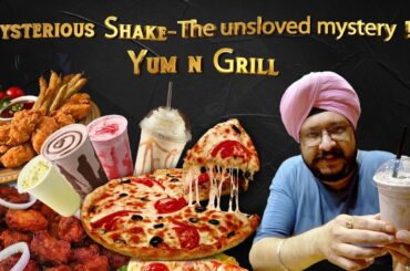 Mysterious Shake | Yum n Grill | Gurgaon Food | Food Tours by Dilmohan Singh