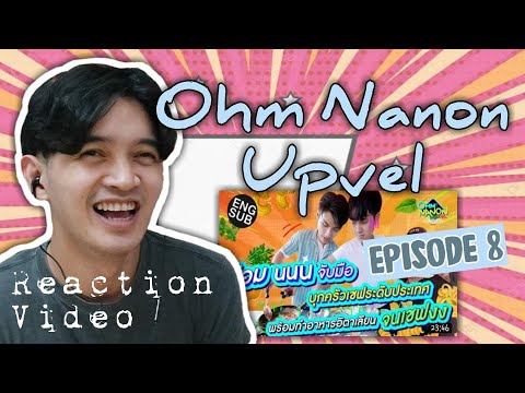OHM NANON UPVEL EP. 8 REACTION | ITALIAN FOOD!!! PIZZA AND PASTAAAA!!! OHM NANON UPVEL EP. 8 REACTION | ITALIAN FOOD!!! PIZZA AND PASTAAAA!!!