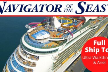 Navigator of the Seas | Full Walkthrough Ship Tour 2022 | Royal Caribbean Cruise Lines