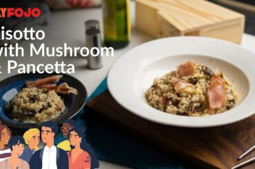 Risotto with Mushroom & Pancetta | Italian Recipe | Risotto Rice | Pork Belly | Lunch time recipe