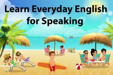 Learn Everyday English For Speaking