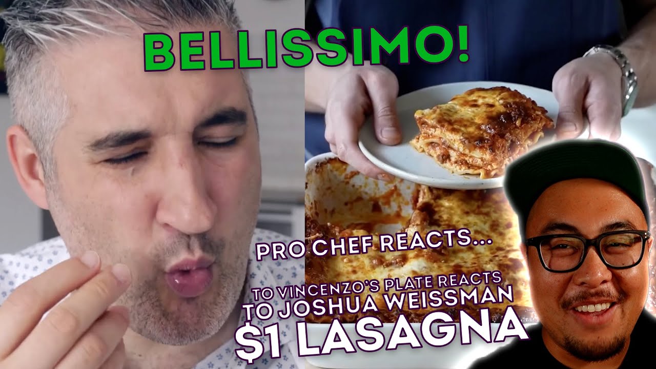 Pro Chef Reacts to… Vincenzo's Plate Reacting to… Josh Weissman's $1 Lasagna Pro Chef Reacts to... Vincenzo's Plate Reacting to... Josh Weissman's $1 Lasagna