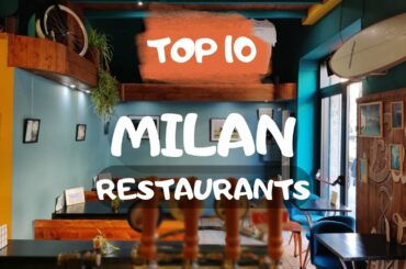 MILAN best Restaurants: Top 10 restaurants in Milan, Italy