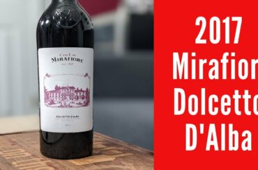 2017 Casa E Di Mirafiore Dolcetto D'Alba Wine Review