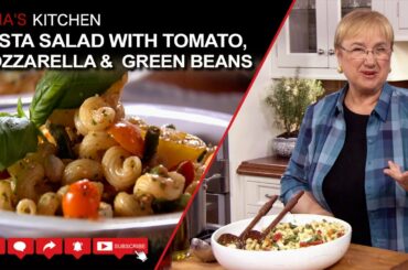 Pasta Salad with Tomato, Mozzarella &  Green Beans Recipe - Lidia’s Kitchen Series