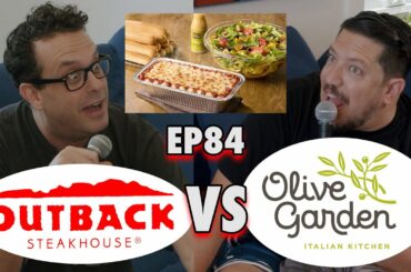 Olive Garden vs Outback Steakhouse | Sal Vulcano and Joe DeRosa are Taste Buds  |  EP 84