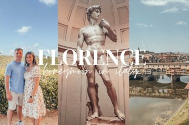 Honeymoon in Italy: Days 8, 9 & 10. Florence!
