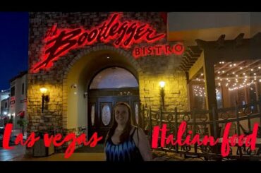 Italian food at Bootlegger Bistro in Las Vegas 7/5/22