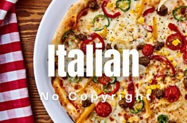 Italian Cooking Background Music [No Copyright Music] - Free Download