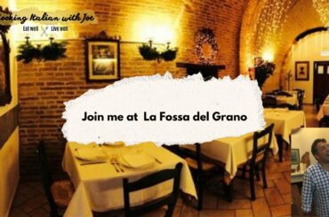 Cooking Italian with Joe- Visit La Fossa del Grano with me!
