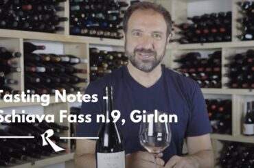 Schiava Fass n.9, Cantina Girlan | Tasting Notes Roscioli Wine Club