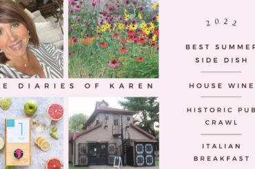 The Diaries of Karen:  Best Summer Side Dish, House Wine, Historic Pub Crawl & Italian Breakfast