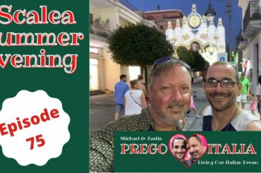 Calabria Italy - Scalea - Summer Evenings & Fun With Friends - Episode 75