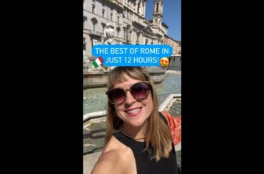 The Best of Rome in Just 12 Hours