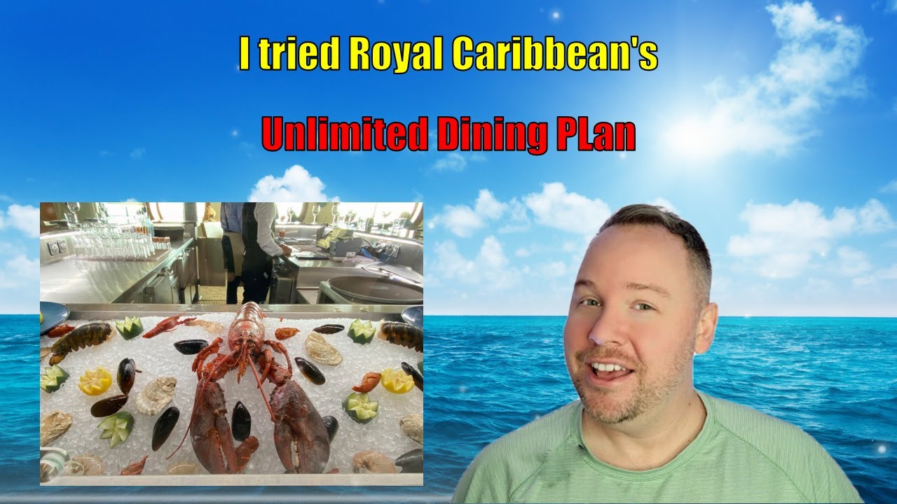 I tried Royal Caribbean Unlimited Dining Package I tried Royal Caribbean Unlimited Dining Package