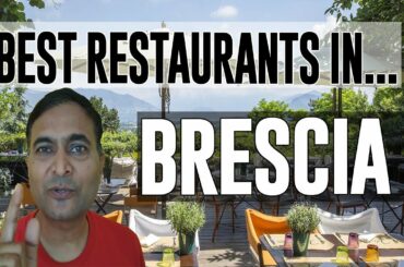 Best Restaurants & Places to Eat in Brescia, Italy
