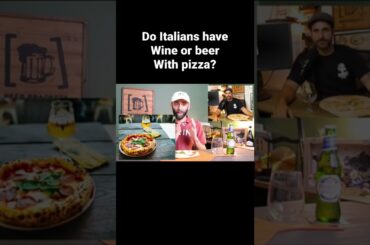 Do Italians pair wine or beer with their pizza?