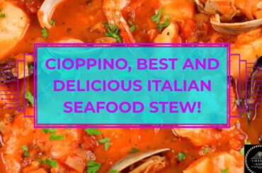 Cioppino, HAVE A TASTE OF A CLASSIC ITALIAN CUISINE