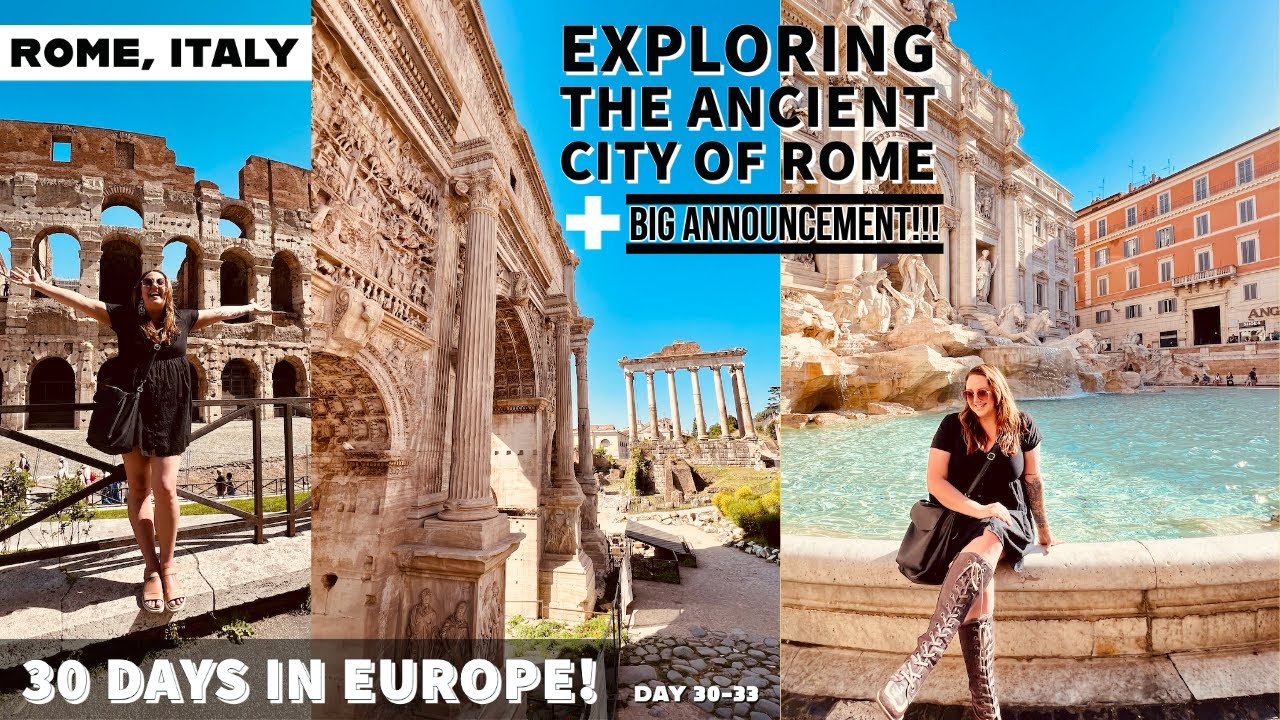 ALL THINGS MUST COME TO AN END + BIG ANNOUNCEMENT! | Rome Italy | VLOG | 30 Days In Europe Day 30-33 ALL THINGS MUST COME TO AN END + BIG ANNOUNCEMENT! | Rome Italy | VLOG | 30 Days In Europe Day 30-33
