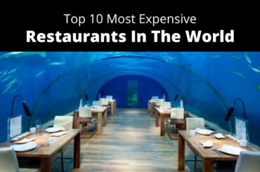 Top 10 Most Expensive Restaurants In The World