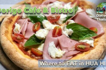 Dorigo Cafe' & Bistro | Heaven is Hua Hin | Restaurants