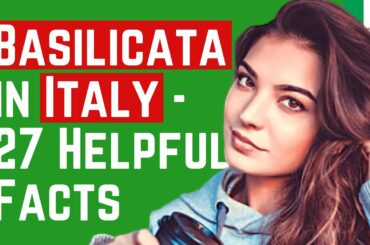 27 Interesting and Helpful Facts About Basilicata in Italy