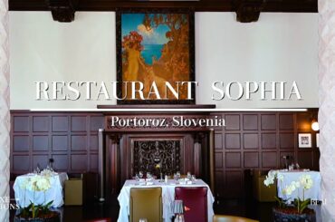 Restaurant Sophia, Kempinski Portoroz Slovenia