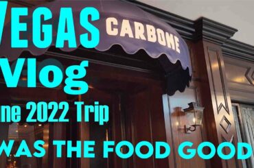 VEGAS VLOG / PART 2 JUNE 2022  DINNER AT CARBONE ITALIAN FOOD ARIA LAS VEGAS