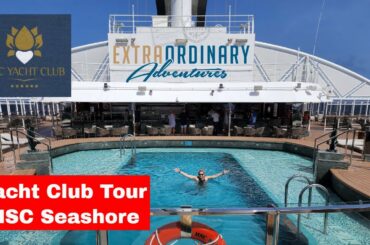 MSC Seashore Yacht Club Tour