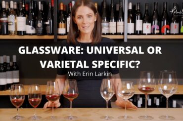 Glassware: Universal or Varietal Specific?