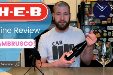 HEB Lambrusco Wine Review