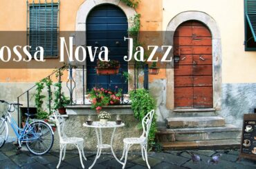 Positive Bossa Nova JAZZ for Good Mood | Italian Romance Coffee Shop Ambience