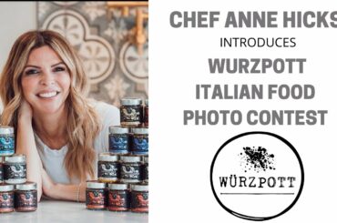 Chef Anne Hicks Announces August’s Wurzpott Italian Cooking Photo Contest