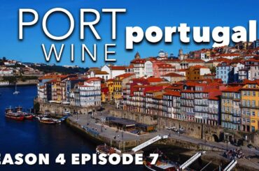 Know PORT Wine? You Will Fall in LOVE with Porto & the Douro Valley!