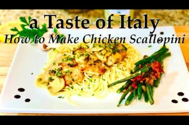 How to Make Chicken Scallopini... a Taste of Italy