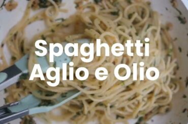 Easy Pasta Recipe: Spaghetti Aglio E Olio