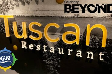 CELEBRITY BEYOND - Dinner at Tuscan Grill Complimentary Main Restaurant