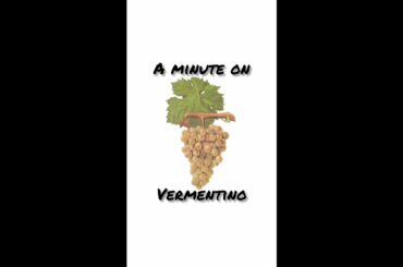 Vermentino: A One Minute Summary on History, Growing, and Winemaking #shorts