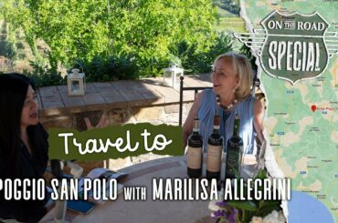 San Polo Estate, Tuscany (Marilisa Allegrini interview Pt. 1); family, history and vines